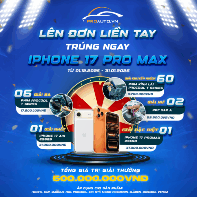 Proauto.vn tri ân khách hàng – Lên đơn liền tay, Trúng ngay IPHONE 17 PRO MAX!